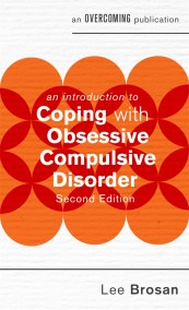 An Introduction to Coping with Obsessive Compulsive Disorder, 2nd Edition