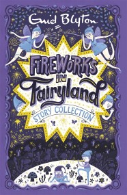 Fireworks in Fairyland Story Collection