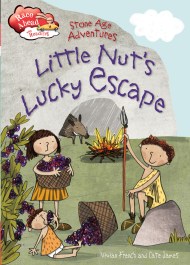 Race Ahead With Reading: Stone Age Adventures: Little Nut’s Lucky Escape