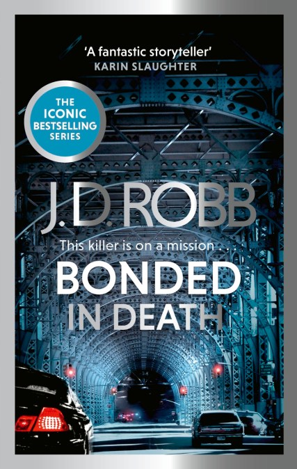 Bonded in Death: An Eve Dallas thriller (In Death 60)
