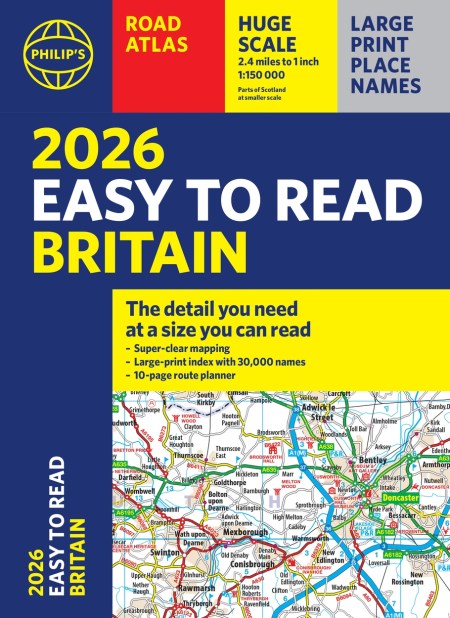 2026 Philip’s Easy to Read Road Atlas of Britain