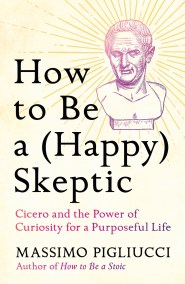 How to Be a (Happy) Skeptic