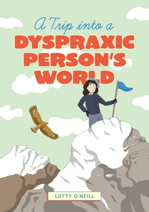A Trip into a Dyspraxic Person’s World