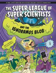 The Super-League of Super Scientists and the Ignoramus Blob