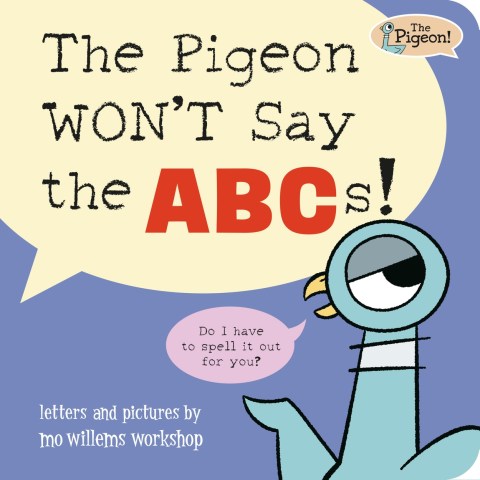 The Pigeon WON’T Say ABC!