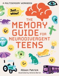 The Memory Guide for Neurodivergent Teens